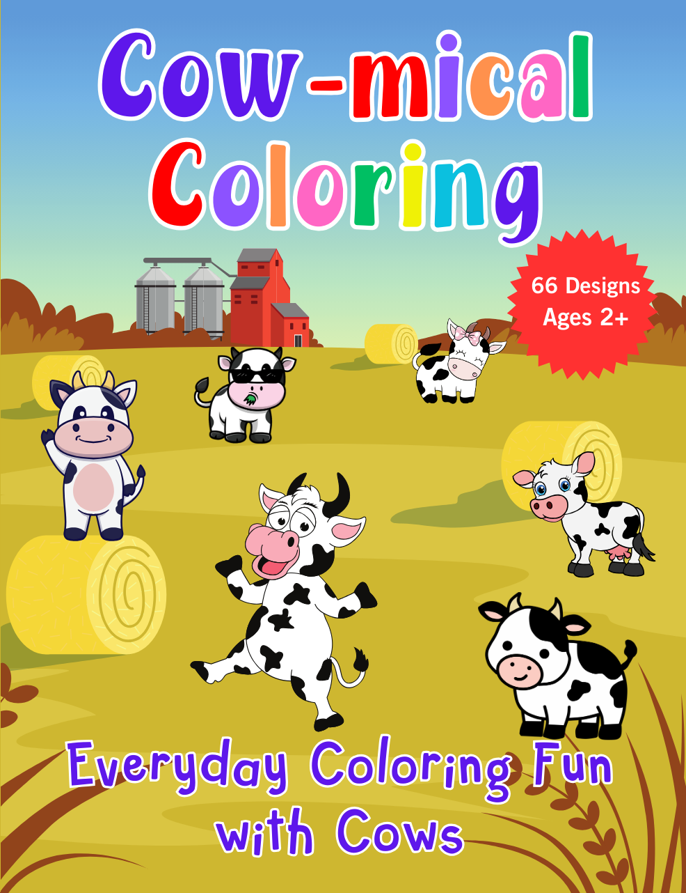 Cow-mical Coloring: Everyday Coloring Fun with Cows