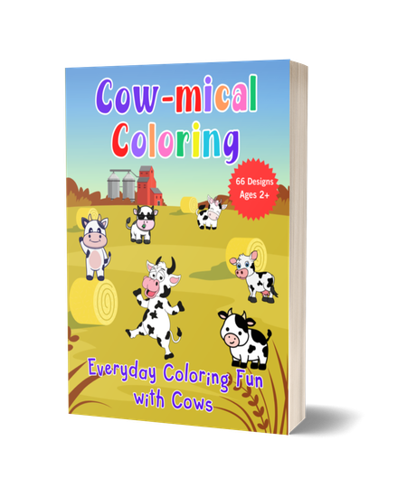 Cow-mical Coloring: Everyday Coloring Fun with Cows